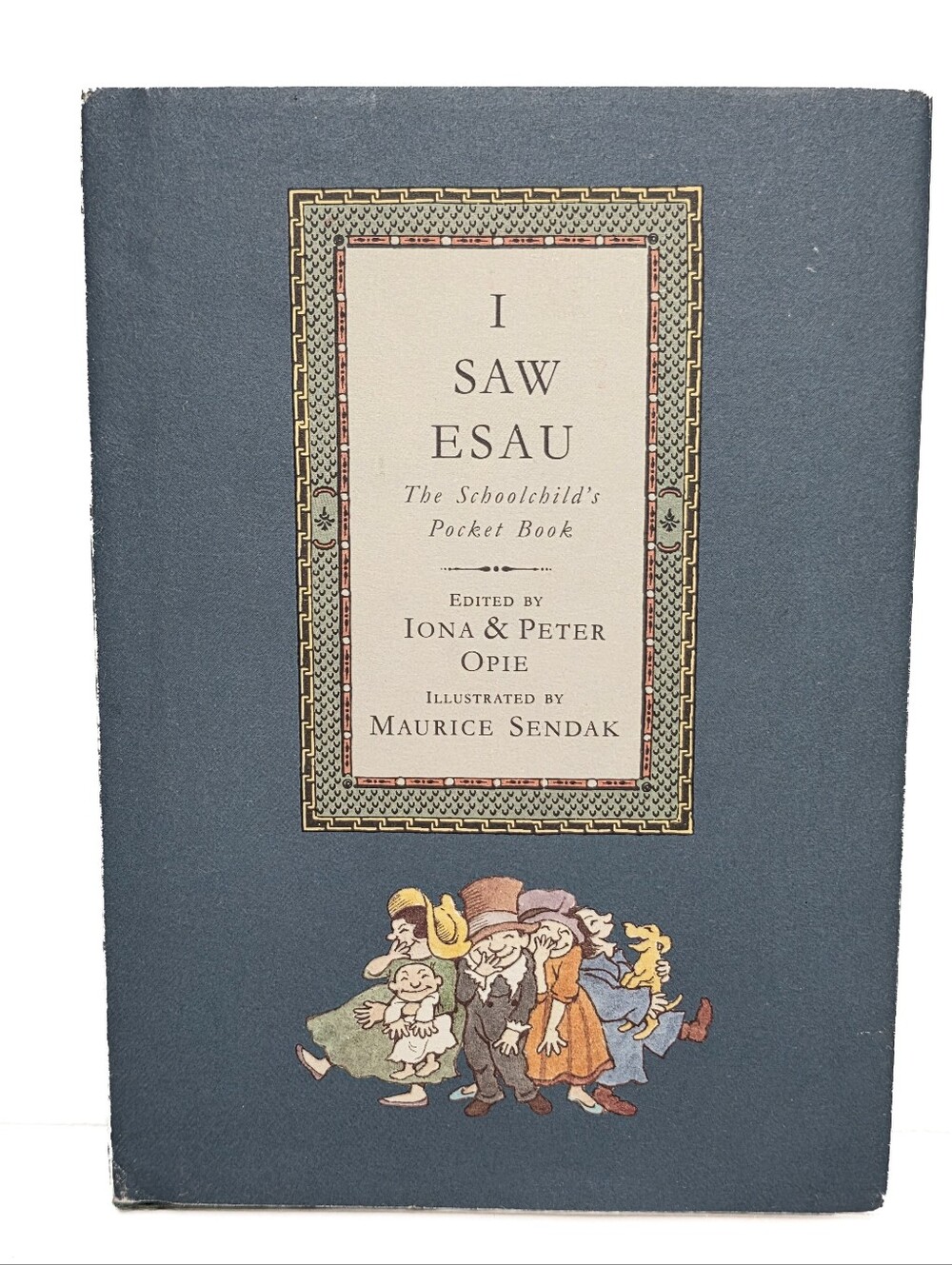 I Saw Esau : The Schoolchild's Pocket Book Hardcover First Edition Second Print